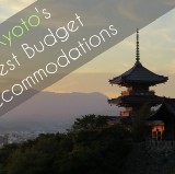 Where to Stay in Kyoto: 7 Best Cheap Hotels