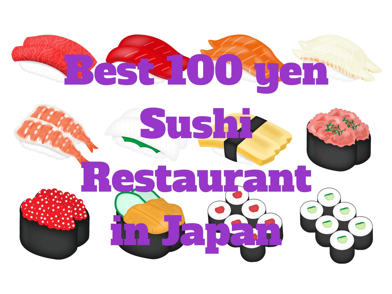 Best 100 yen Sushi in Japan