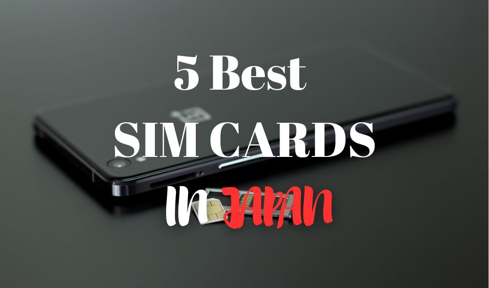 Best SIM Cards in Japan