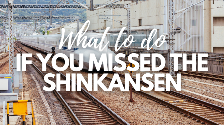 What to Do If You Missed the Shinkansen